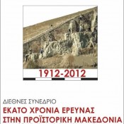 1912-2012: A Century of Research in Prehistoric Macedonia