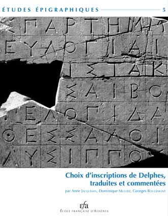 A. Jacquemin, D. Mulliez, G. Rougemont, Choix d’inscriptions de Delphes