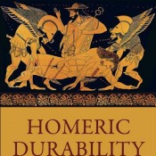 L.F. Garcia, Jr., “Homeric Durability”