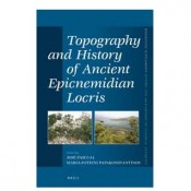 J. Pascual / M.-F. Papakonstantinou, Topography and History of Ancient Epicnemidian Locris