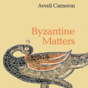 A. Cameron, Byzantine Matters (in print)