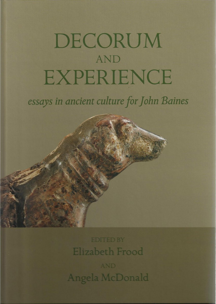 E. Frood, A. McDonald (eds.), Decorum and Experience