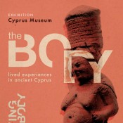 The Body: lived experiences in ancient Cyprus