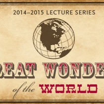 Great Wonders Lectures at the Penn Museum