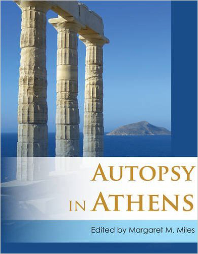 Autopsy in Athens: Recent Archaeological Research on Athens and Attica