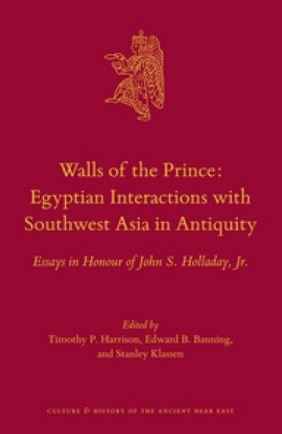 Walls of the Prince: Egyptian Interactions with Southwest Asia in Antiquity