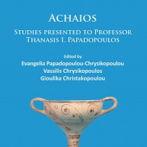 Achaios: Studies presented to Professor Thanasis I. Papadopoulos