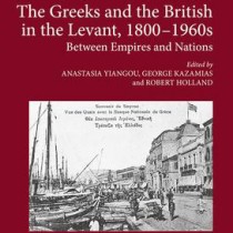 The Greeks and the British in the Levant, 1800-1960s