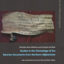 Studies in the Chronology of the Bactrian Documents from Northern Afghanistan