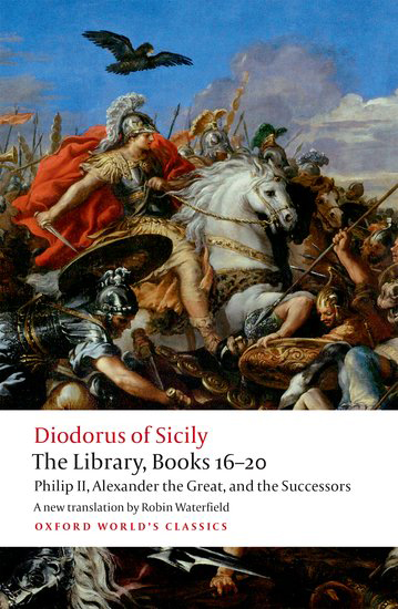 Diodorus of Sicily: The Library, Books 16-20