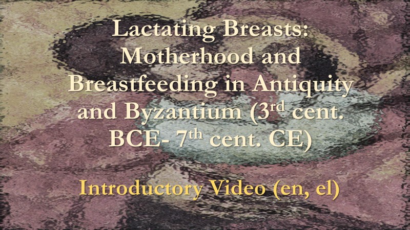Motherhood and Breastfeeding in Antiquity and Byzantium