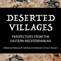 Deserted Villages: Perspectives from the Eastern Mediterranean