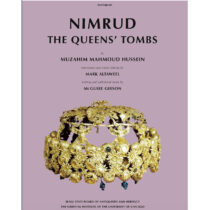 Nimrud: The Queens’ Tombs