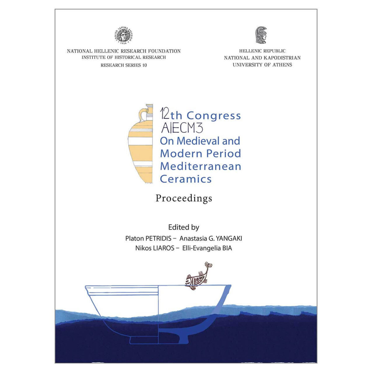 12th Congress AIECM3 On Medieval and Modern Period Mediterranean Ceramics