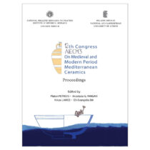 12th Congress AIECM3 On Medieval and Modern Period Mediterranean Ceramics